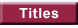 Titles List